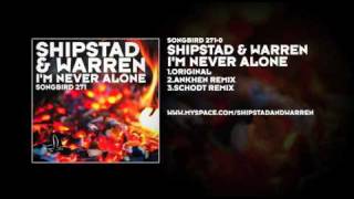 Shipstad \u0026 Warren - I'm Never Alone