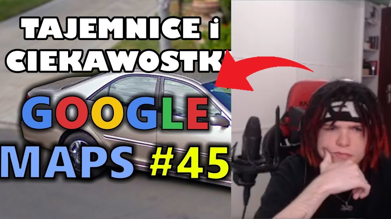 Multi Ogląda Google Maps - Tajemnice I Ciekawostki 45 /w Mork - YouTube