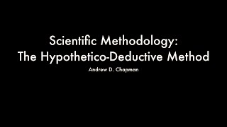 Scientific Methodology: The Hypothetico-Deductive Method