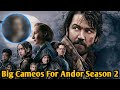 Tony Gilroy Talks Andor Season 2 Cameos