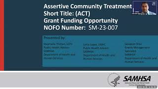 Assertive Community Treatment (ACT) Grant Funding Opportunity Pre-Application Webinar NOFO SM-23-007