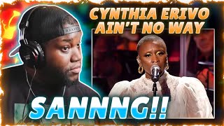 Cynthia Erivo ‘Ain’t No Way’ | Reaction