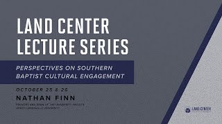 Nathan Finn - “Southern Baptists and Darwinism: The Evolution of a Perennial Controversy”