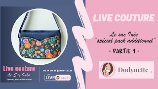 Live couture : Le sac Inès spécial pack additionnel - partie 1 -