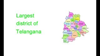 LARGEST DISTRICT OF TELANGANA