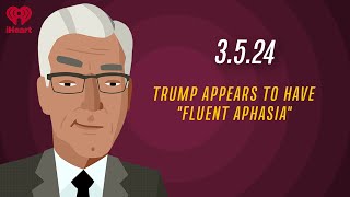TRUMP APPEARS TO HAVE "FLUENT APHASIA" - 3.5.24 | Countdown with Keith Olbermann