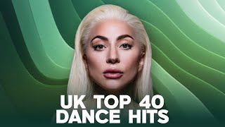 Uk Top 40 Dance HITS | BEST Pop Music 2024 \u0026 UK Top 40 This Week