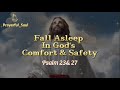 Psalm 23 psalm27 - Fall Asleep In God's Comfort & safety🧡🧡#god #prayer #psalms #love #motivation