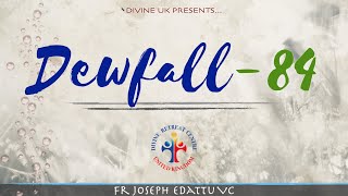 Dewfall 84 - Before judgment comes, examine yourself