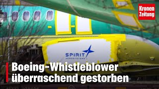 Boeing-Whistleblower überraschend gestorben | krone.tv NEWS