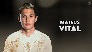 Mateus Vital ► Welcome To Vitória De Guimarães? ● Skills & Goals 2022 | HD