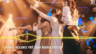 BOLERO REMIX HAY NHẤT - Top 20 Ca Khúc Trữ Tình Bolero Remix Hay Nhất 2026 - Duyên Phận Remix