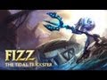 Fizz: Champion Spotlight | Gameplay - League of Legends Fizz: Champion Spotlight | Gameplay - League of Legends