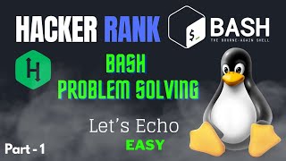 Let's echo | Hacker Rank Problem Solving | Part 1 #linux #opensource #bashscripting #bashscripting