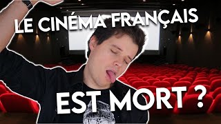 Le Cinéma Français va-t-il mourir ?