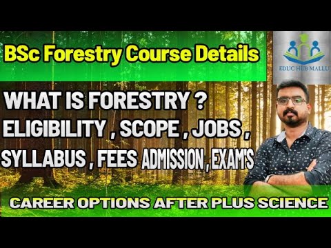 BSC Forestry Course Details In Malayalam | What Is BSC Forestry ...