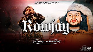 ROWJAY [LIVE] @ La Station #ZAWANIGHT1