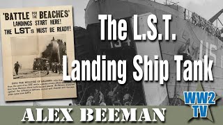 The LST - Landing Ship Tank