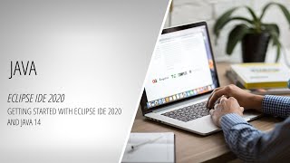 Getting Started with Eclipse IDE 2020 and Java 14 - Java Course [Making App]