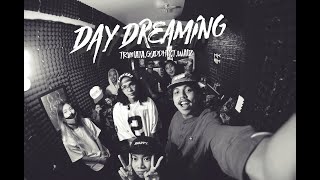 Day Dreaming - Youngwise, Trvmata & Guddhist (Prod.By: Macky Llaneta)