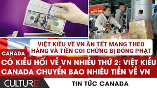 🔴Việt Kiều về VN ăn Tết coi chừng bị đóng phạt; Người Canada nhận thêm tiền tuần này| TIN CANADA 7/1