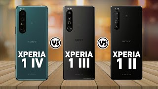 Xperia 1 IV Vs Xperia 1 III Vs Xperia 1 II | Sony Xperia 1 mark IV