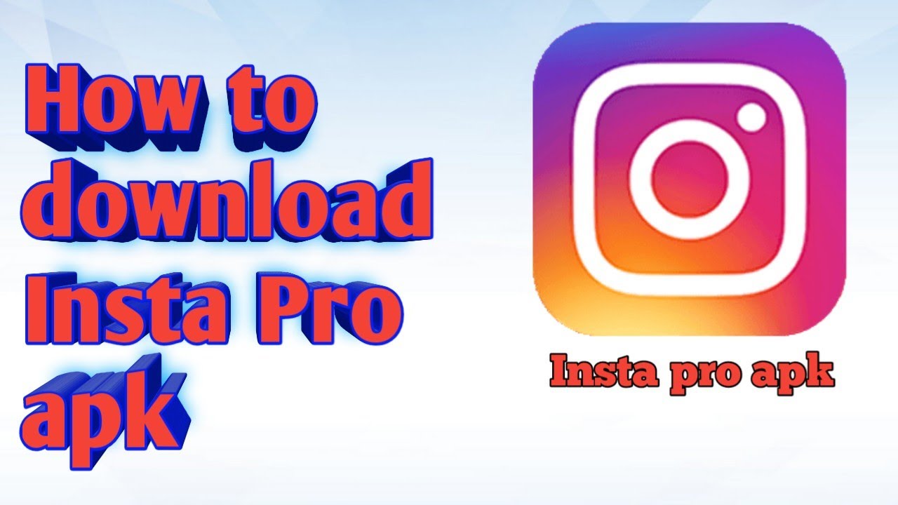 How To Download Insta Pro Apk Ll Insta Pro App Download Kaise Kare Ll ...