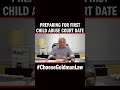 Preparing for First Child Abuse Court Date