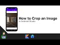 How to Crop an Image in Android (with ActivityResultContracts)