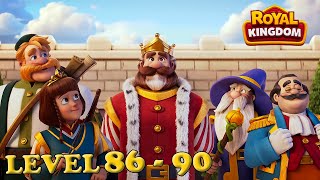 Royal Kingdom level 86 - 90 🏰 Dream Games HD