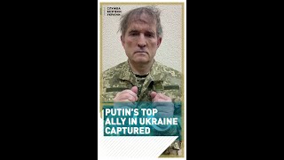 Who is Putin ally Viktor Medvedchuk and why has Ukraine arrested him?