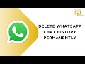 How to Delete WhatsApp Chat History Permanently