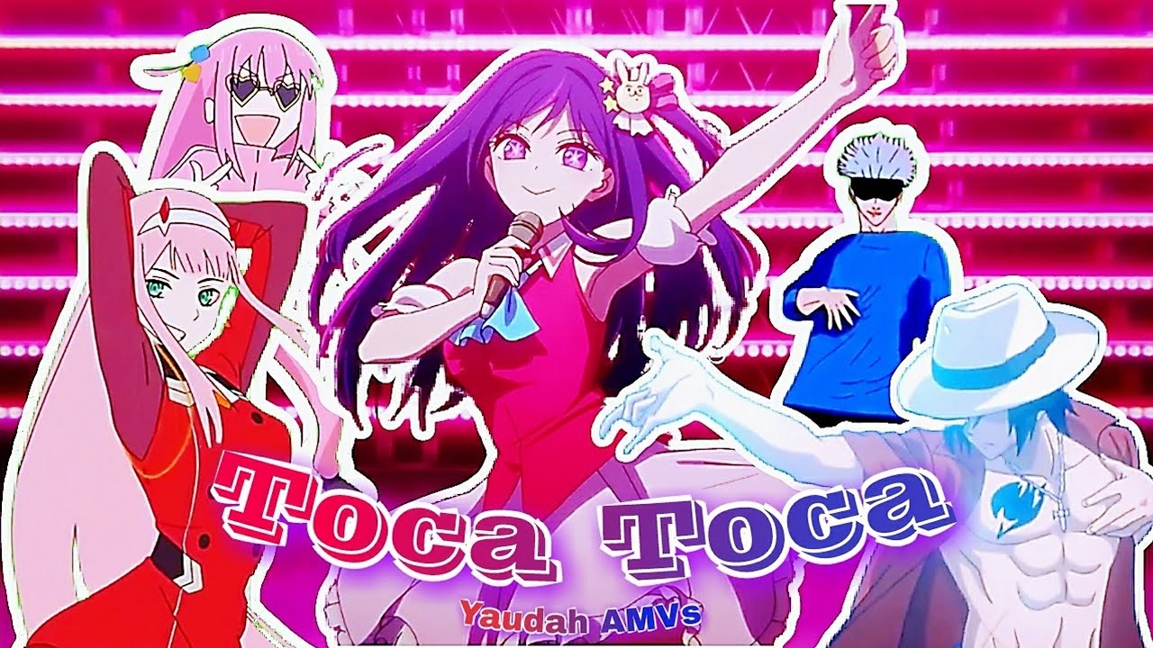 Anime Dancing Amv Toca Toca Youtube
