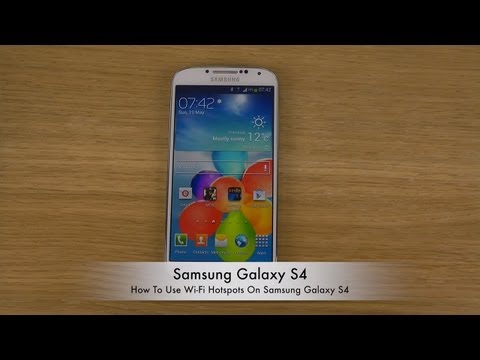 How To Use Wi-Fi Hotspots On Samsung Galaxy S4 How To Use Wi-Fi Hotspots On Samsung Galaxy S4