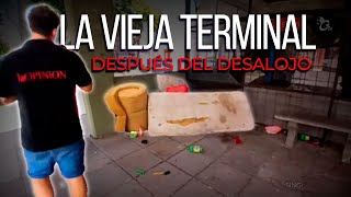 La vieja Terminal después del desalojo de los ocupantes del edificio