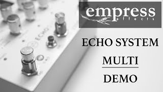 Empress - Echosystem - Multi - In-depth Demo