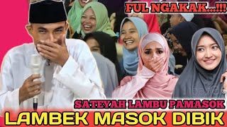 LAMBEK MASOK DIBIK SATEYAH LAMBU PAMASOK ||| CERAMAH KH KHOLIL YASIN TERBARU 2024