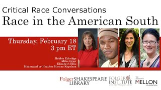 Critical Race Conversations: Race and the American South