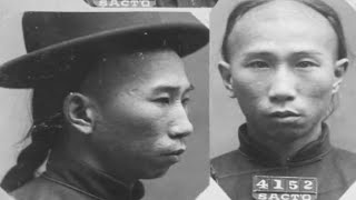 Chinese Tong War Mugshots \u0026 Stories - California 1870s to 1900s.