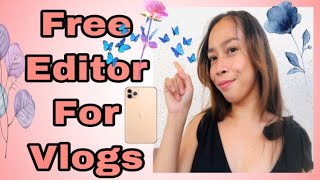 Free Editor For Vlogs (top 3 best for editing using phone 2020)