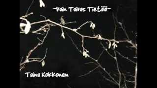 Vain Taivas Tietää -Taina Kokkonen