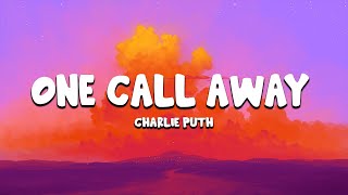 Charlie Puth - One Call Away [Lyrics]