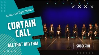 [2019] 탭댄스  쇼 '올댓리듬' 커튼콜 Tapdance show [All That Rhythm]