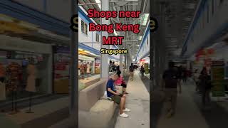 Shops near Bong Keng MRT #singaporeroad