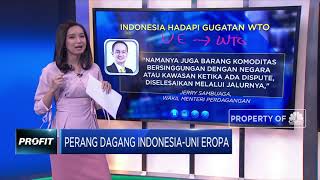 Perang Dagang Indonesia VS Uni Eropa