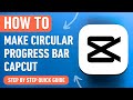 How to make a Circular Progress Bar in CapCut [2024] Easy Tutorial