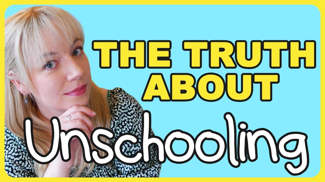 The Truth About Unschooling Youtube