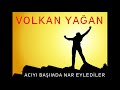 volkan yağan acı