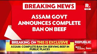 Breaking: Assam Cabinet Bans Beef Sale in Hotels, Restaurants, and Community Feasts