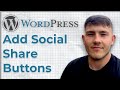 How to Add Social Share Buttons on WordPress (2025 Guide)